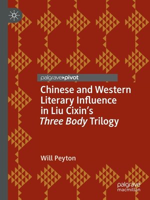 cover image of Chinese and Western Literary Influence in Liu Cixin's Three Body Trilogy